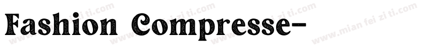 Fashion Compresse字体转换